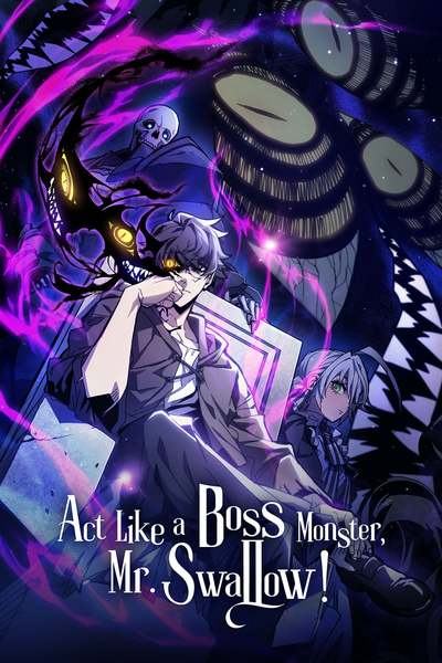 Cover Manhwa Act Like a Boss Mr. Swallow