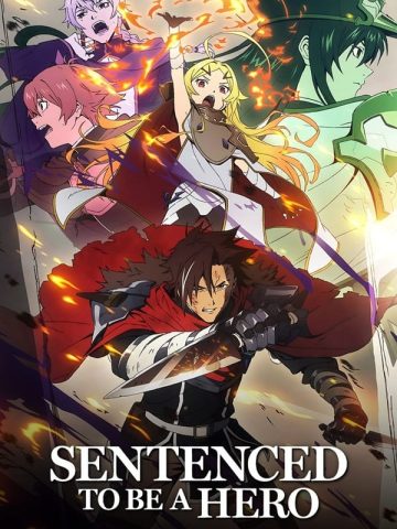 Cover Anime Sentenced to Be a Hero